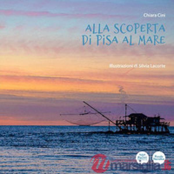Alla scoperta di Pisa al mare