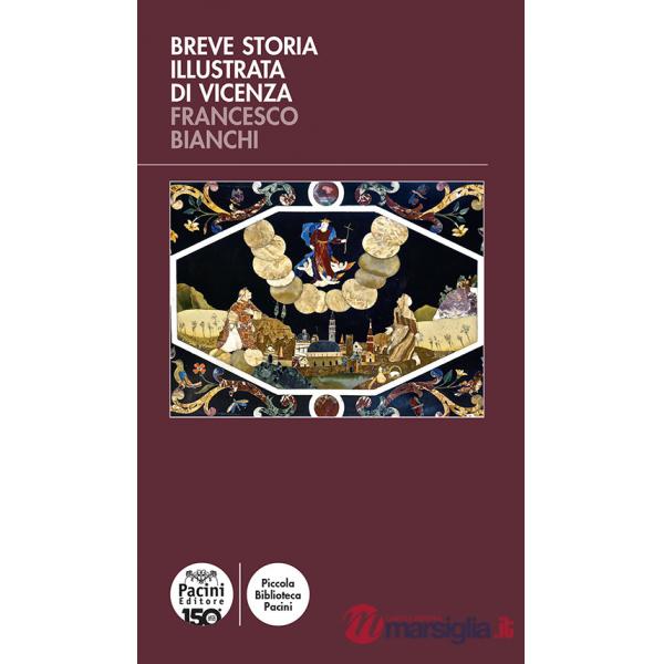Breve storia illustrata di Vicenza