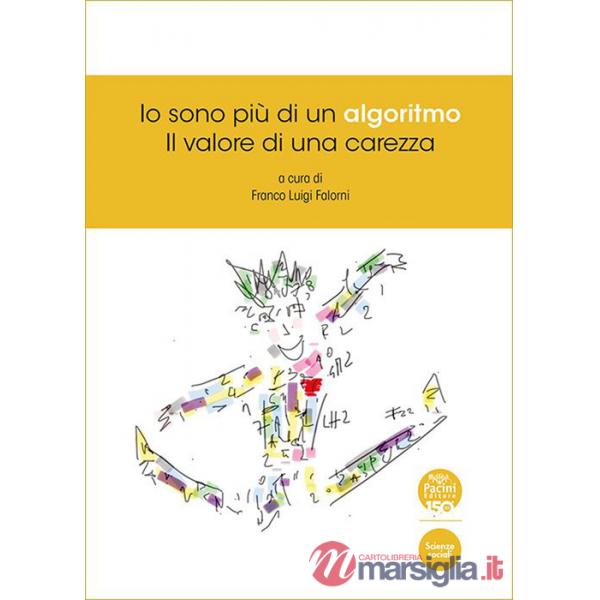 Io sono più di un algoritmo. Il valore di una carezza