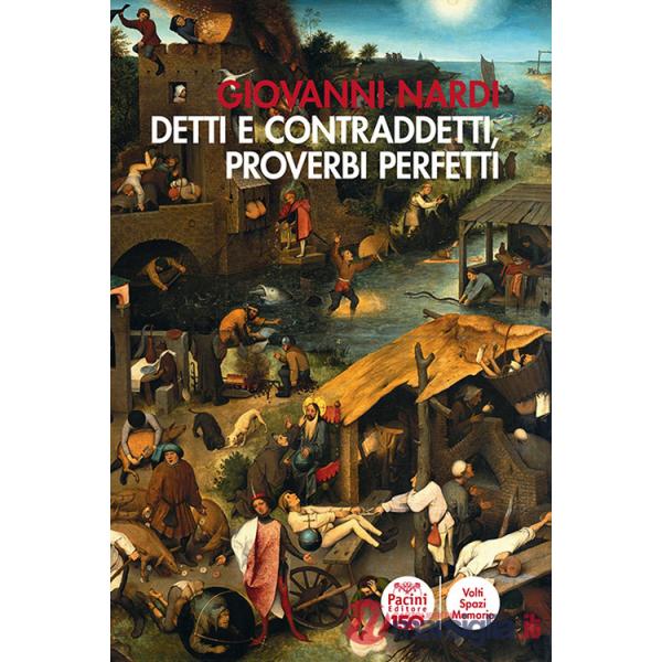 Detti e contraddetti, proverbi maledetti