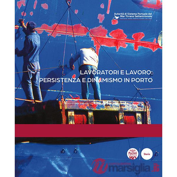 Lavoratori e lavoro: persistenza e dinamismo in porto