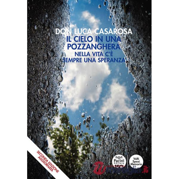 Cielo in una pozzanghera. Nella vita c'è sempre una speranza (Il)