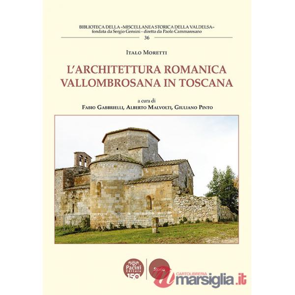 Architettura romanica vallombrosana in Toscana (L')