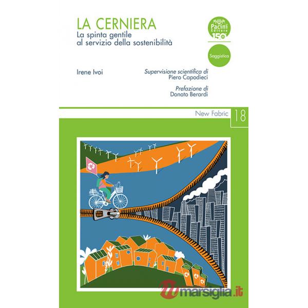 Cerniera. La spinta gentile al servizio della sostenibilità (La)