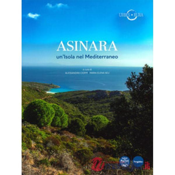 Asinara. Un'isola nel Mediterraneo
