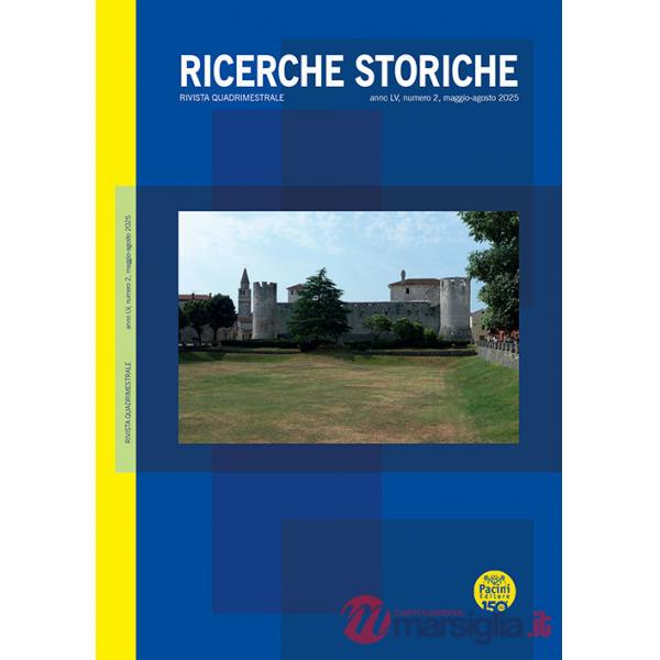 Ricerche storiche (2025). Vol. 2: Maggio-agosto