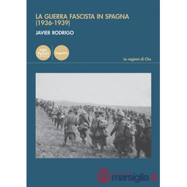 Guerra fascista in Spagna (1936-1939) (La)
