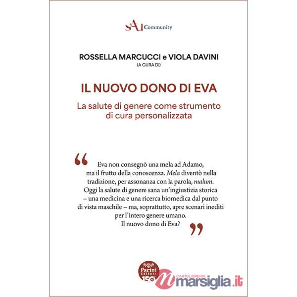 Nuovo dono di Eva. La salute di genere come strumento di cura personalizzata (Il)