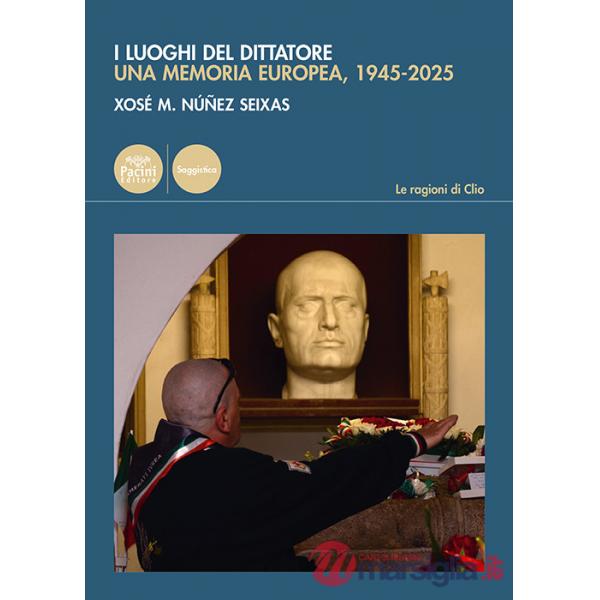 Luoghi del dittatore. Una memoria europea, 1945-2025 (I)