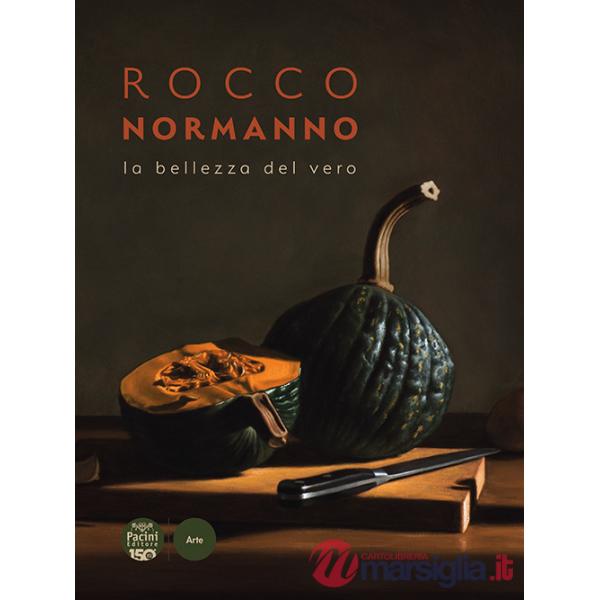 Rocco Normanno. La bellezza del vero