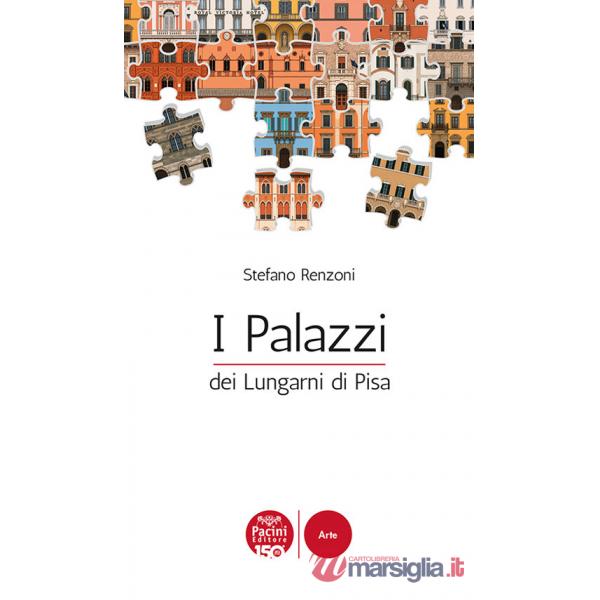 Palazzi dei Lungarni di Pisa (I)