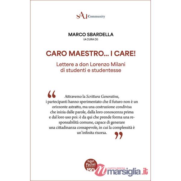 Caro Maestro... I Care! Lettere a don Lorenzo Milani di studenti e studentesse