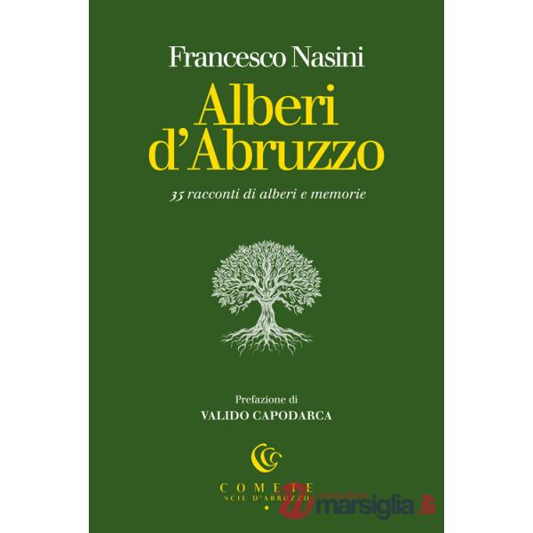 Alberi d'Abruzzo. 35 racconti di alberi e memorie