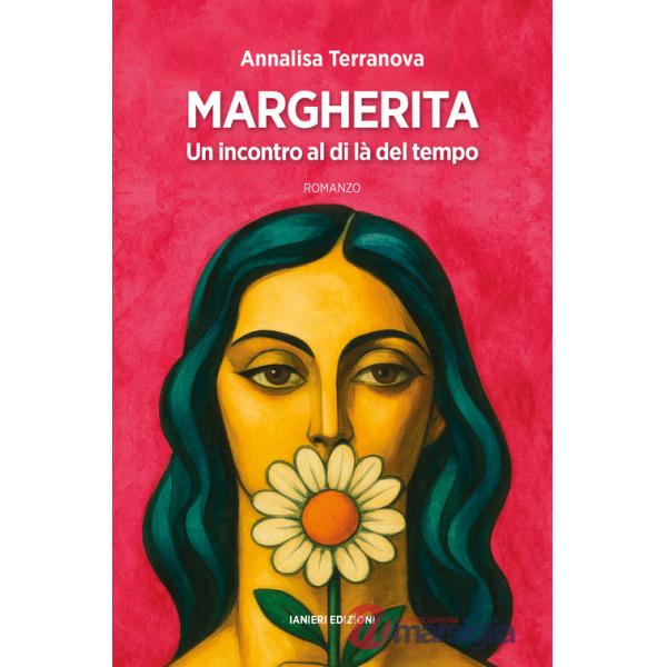 Margherita. Un incontro al di là del tempo
