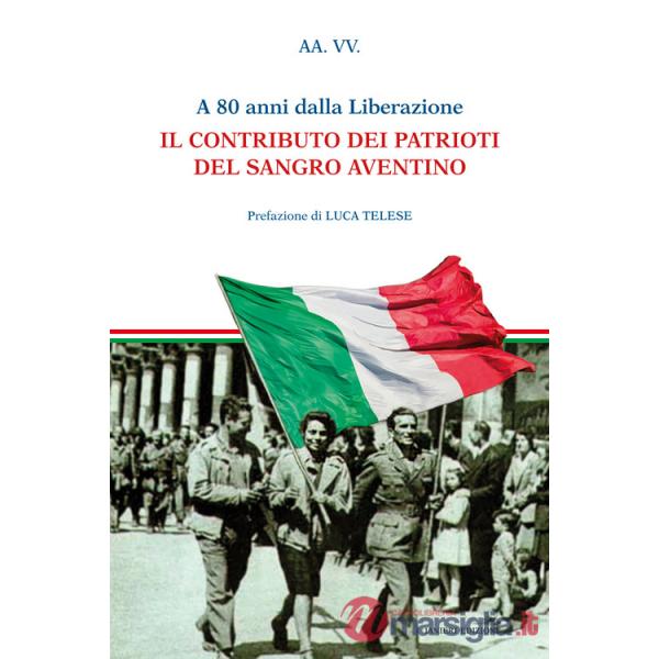 A 80 anni dalla liberazione. Il contributo dei patrioti del Sangro Aventino