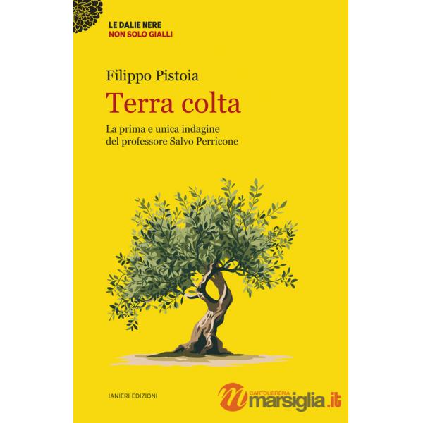 Terra colta. La prima e unica indagine del professore Salvo Perricone