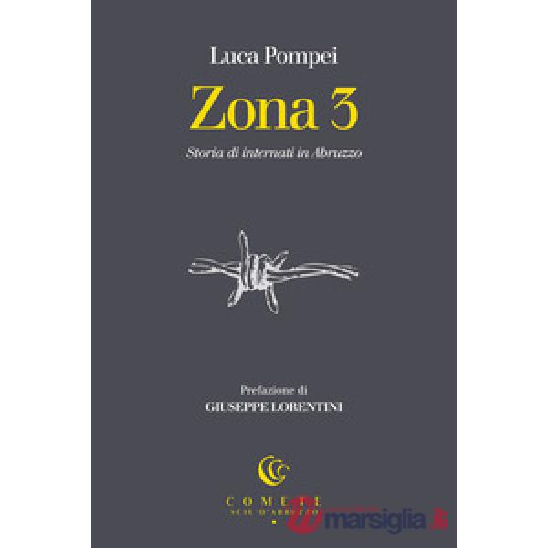 Zona 3. Storia di internati in Abruzzo