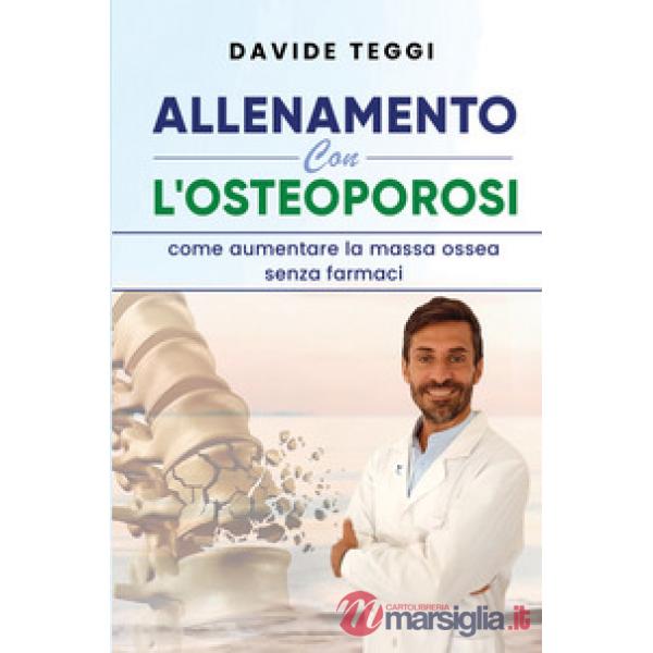 Allenamento con l'osteoporosi. Come aumentare la massa ossea senza farmaci
