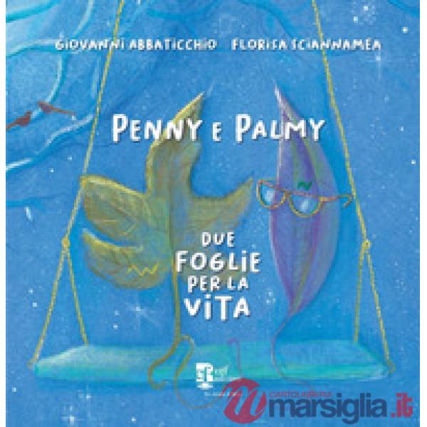 Penny e Palmy. Due foglie per la vita