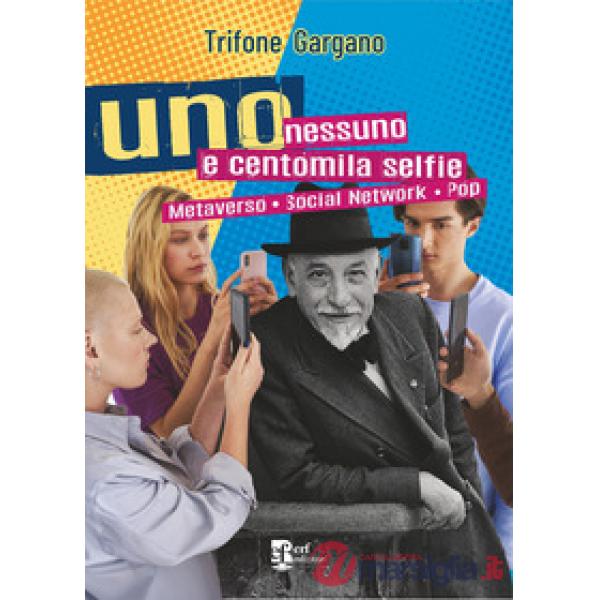 Uno nessuno centomila selfie. Metaverso. Social network. Pop