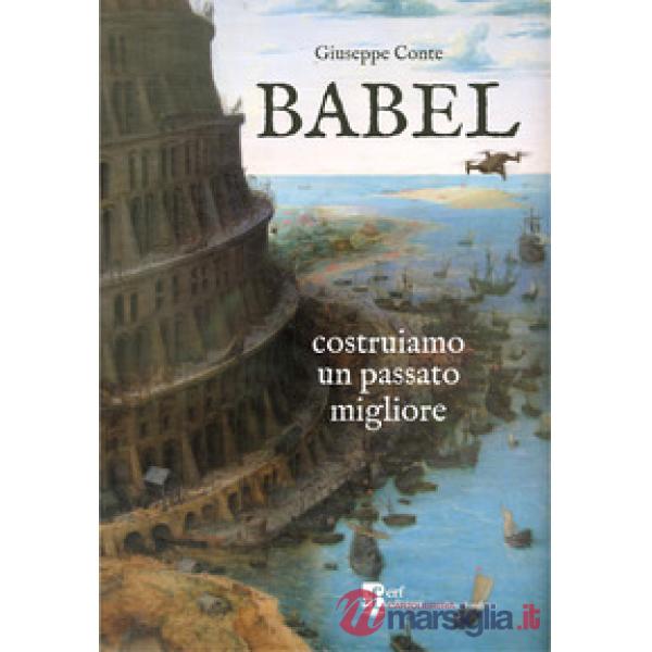 Babel. Costruiamo un passato migliore