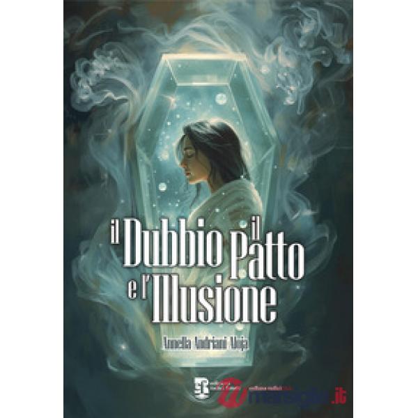 Il dubbio, il patto e l'illusione