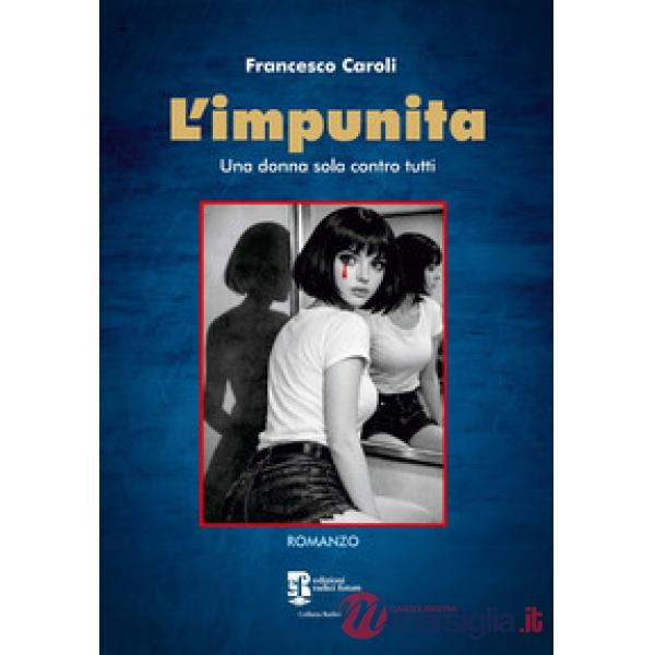 L'impunita. Una donna sola contro tutti