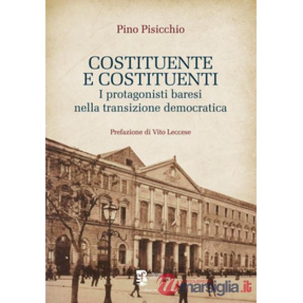 Costituente e costituenti. I protagonisti baresi nella transizione democratica