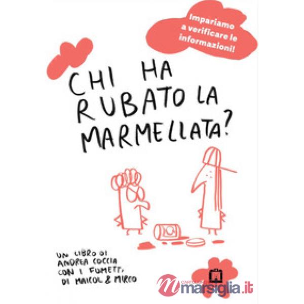 Chi ha rubato la marmellata? Informazione, fake news, fumetti