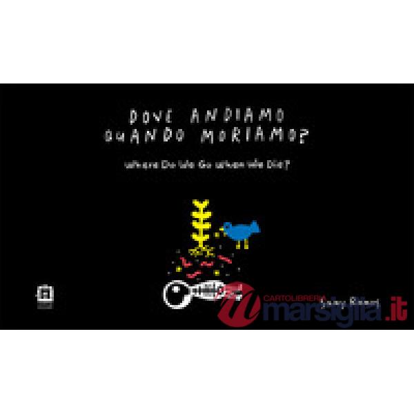 Dove andiamo quando moriamo?