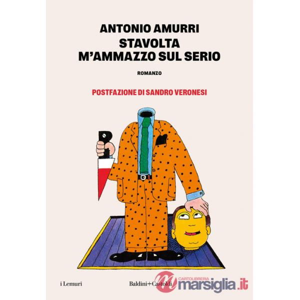 Stavolta m'ammazzo sul serio