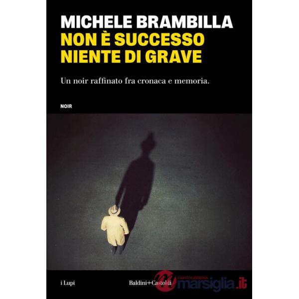 Non è successo niente di grave