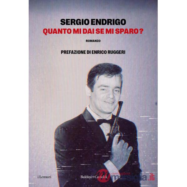 Quanto mi dai se mi sparo?