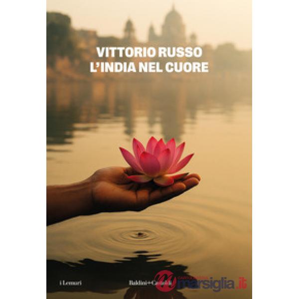 India nel cuore. Nuova ediz. (L')