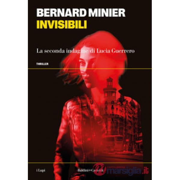 Invisibili. La seconda indagine di Lucia Guerrero