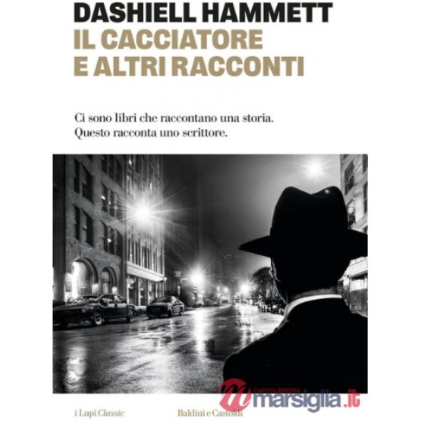 Cacciatore e altri racconti (Il)