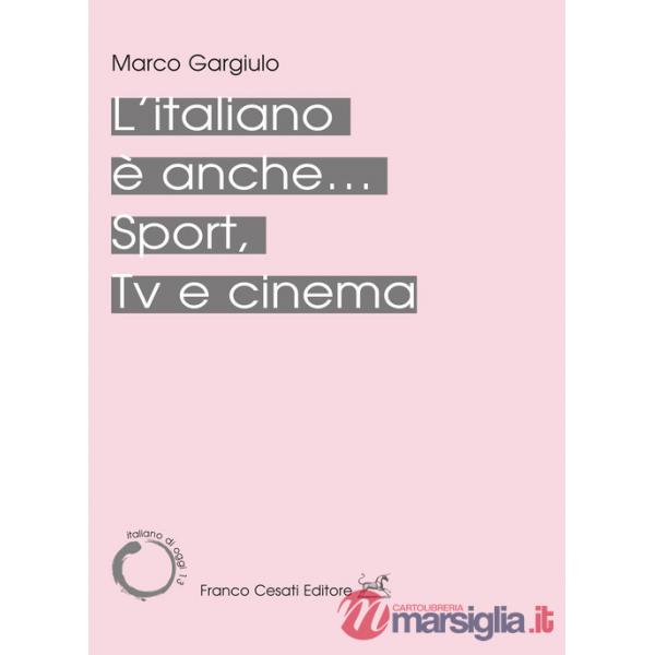 Italiano è anche... Sport, Tv e cinema (L')