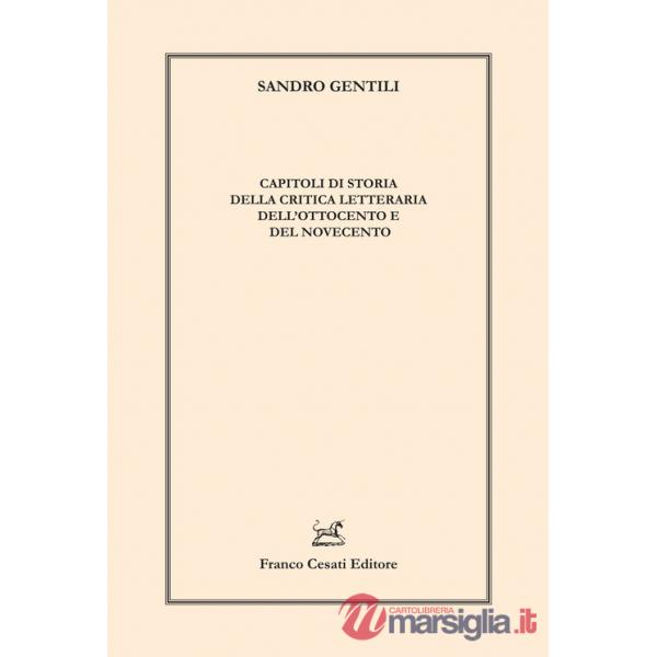 Capitoli di storia della critica letteraria dell'Ottocento e del Novecento