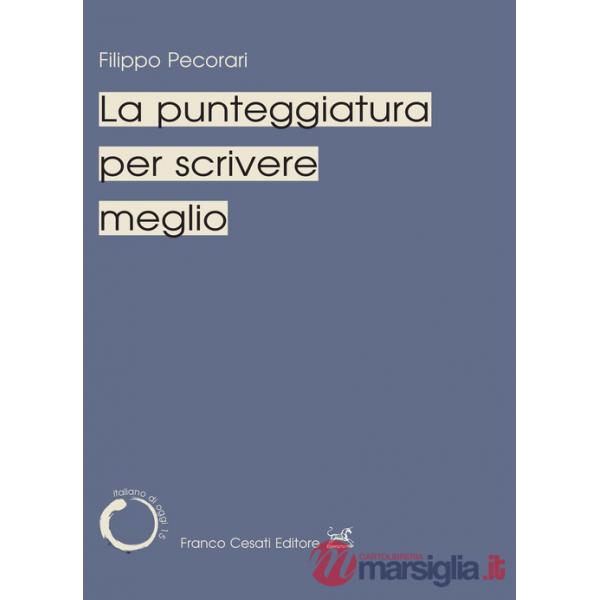 Punteggiatura per scrivere meglio (La)