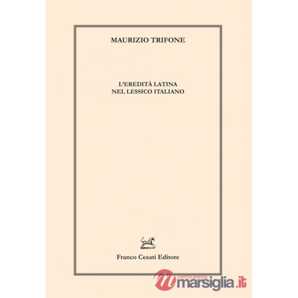 Eredità latina nel lessico italiano (L')