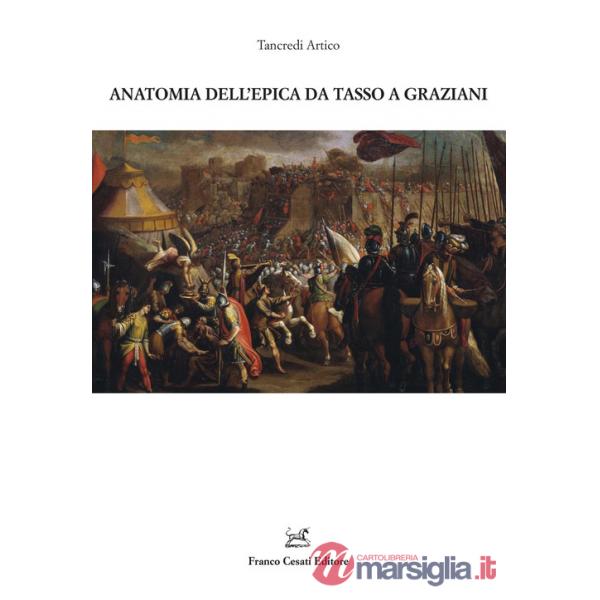 Anatomia dell'epica da Tasso a Graziani