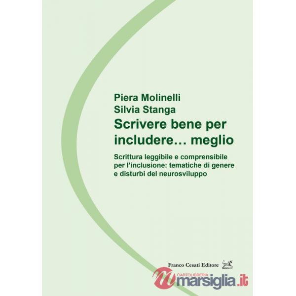 Scrivere bene per includere... meglio. Scrittura leggibile e comprensibile per l'inclusione: tematiche di genere e disturbi del 