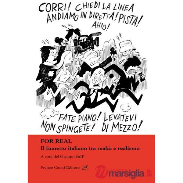 For real. Il fumetto italiano tra realtà e realismo