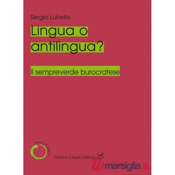 Lingua o antilingua? Il sempreverde burocratese