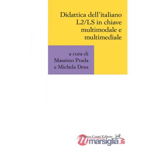 Didattica dell'italiano L2/LS in chiave multimodale e multimediale