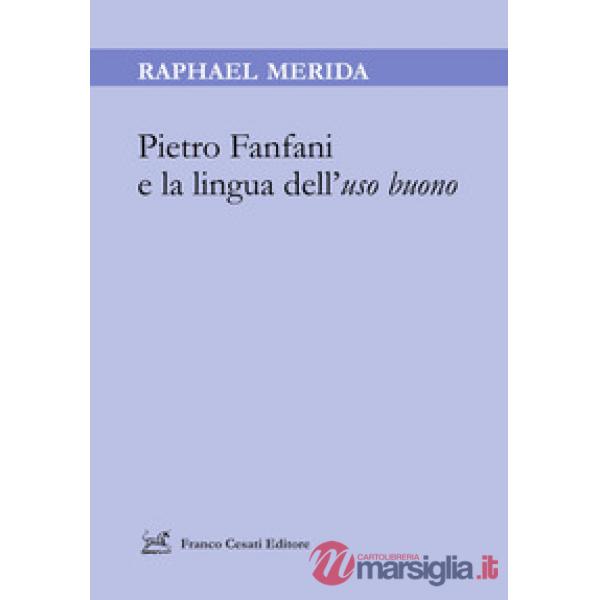 Pietro Fanfani e la lingua dell'uso buono