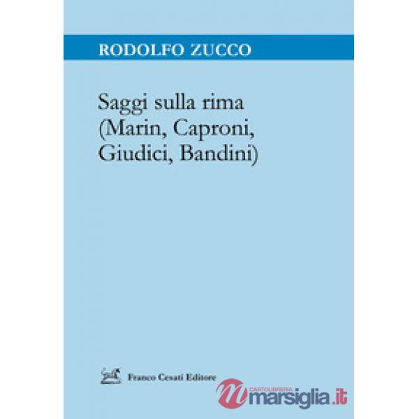 Saggi sulla rima (Marin, Caproni, Giudici, Bandini)