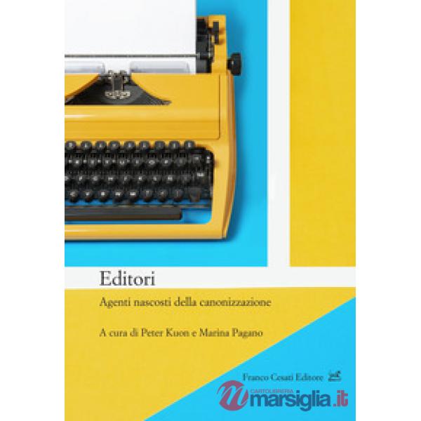 Editori. Agenti nascosti della canonizzazione