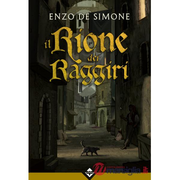 Rione dei raggiri (Il)