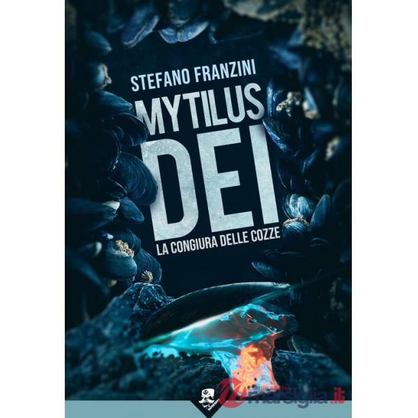Mytilus dei. La congiura delle cozze
